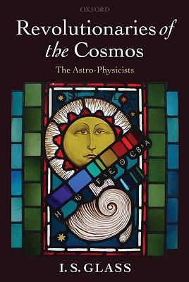 预订 revolutionaries of the cosmos: the astro-physicists