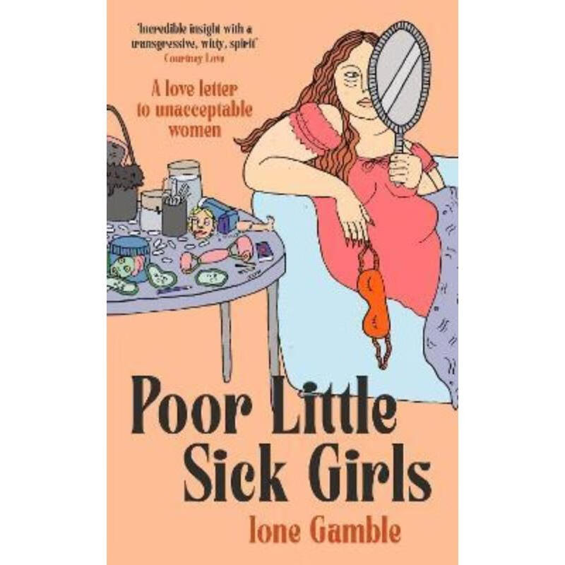 预订 poor little sick girls:a love letter to unacceptable women
