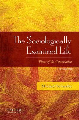 预订the sociologically examined life: pieces of the conversation