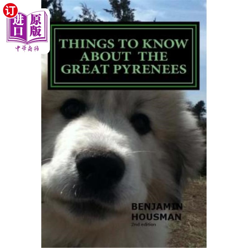 海外直订things to know about the great pyrenees 关于大比利牛斯山