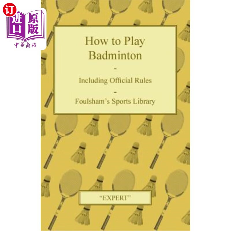 海外直订how to play badminton - including official rules