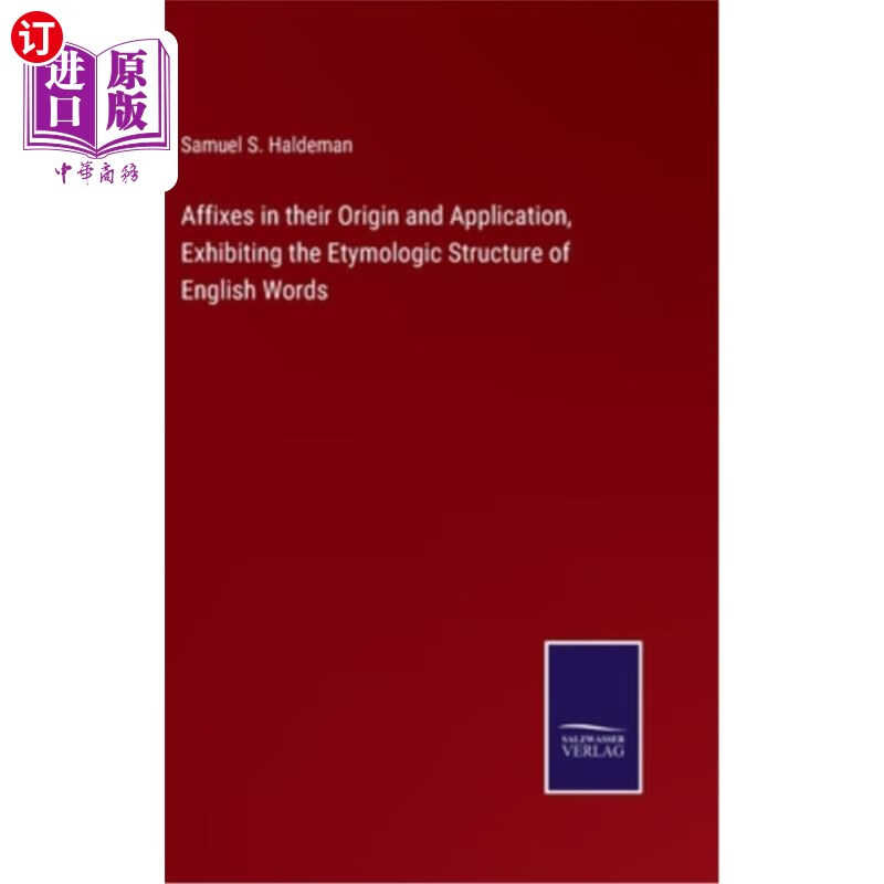 海外直订affixes in their origin and application, exhibiting the