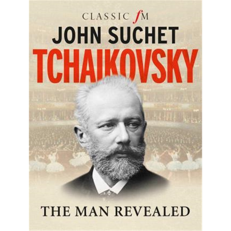 预订tchaikovsky:the man revealed