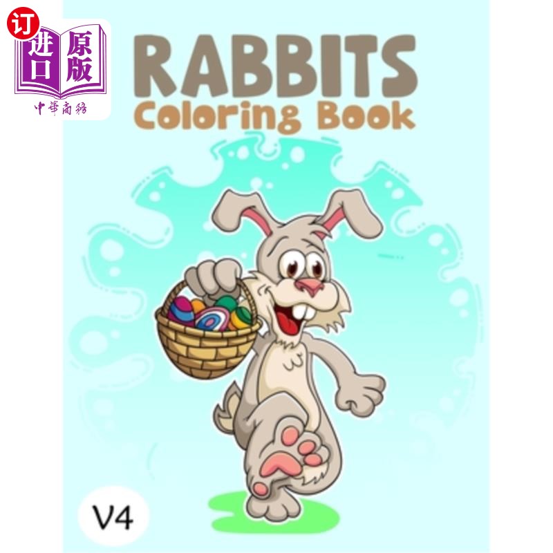 海外直订rabbits coloring book: v4 lovely rabbits coloring book