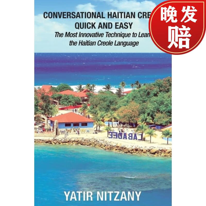 【4周达】conversational haitian creole quick and easy: the most