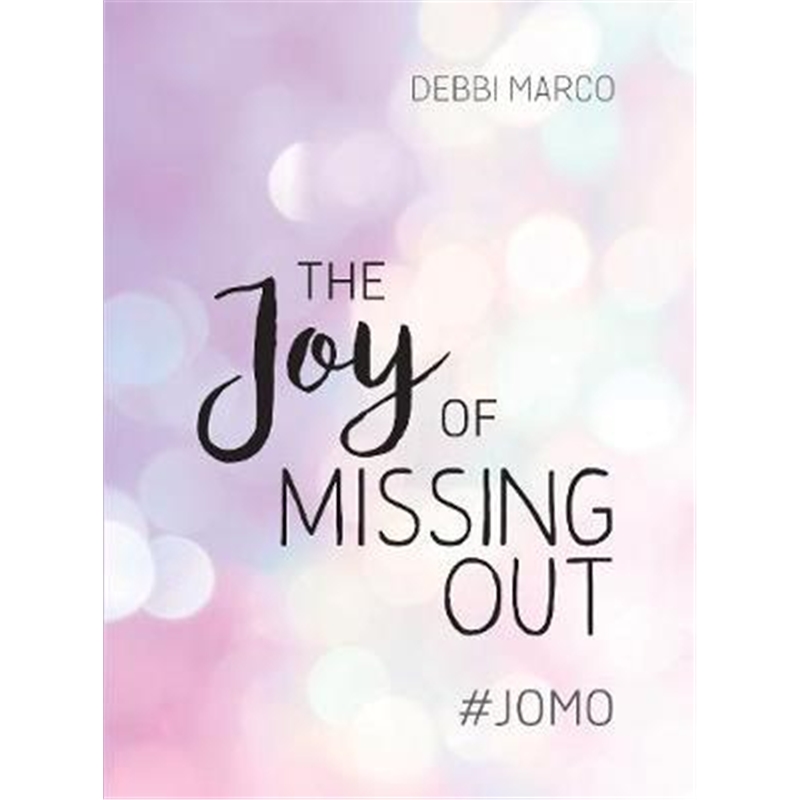 预订the joy of missing out:#jomo: how to embrace s