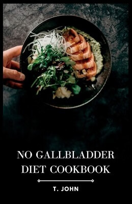 预订  no gallbladder diet cookbook: delicious recipes for a