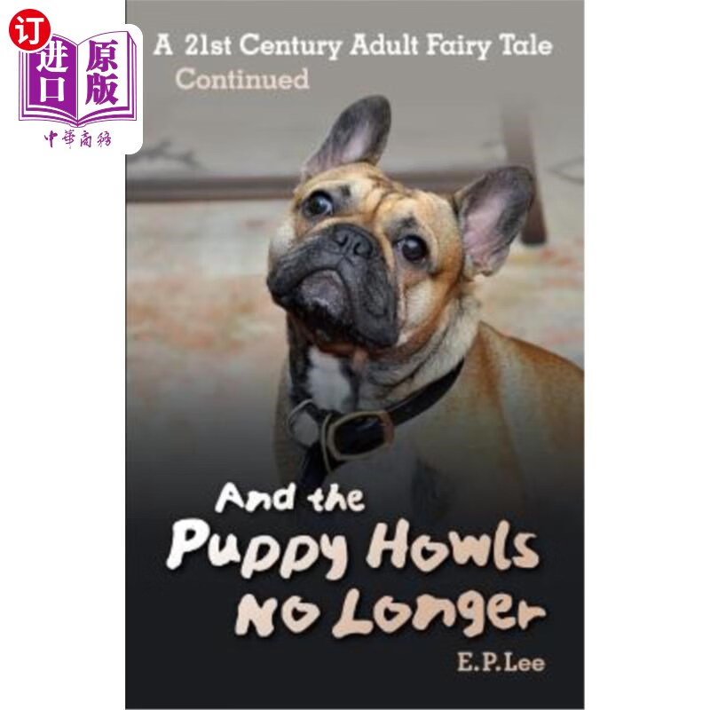 海外直订and the puppy howls no longer: a 21st century adult