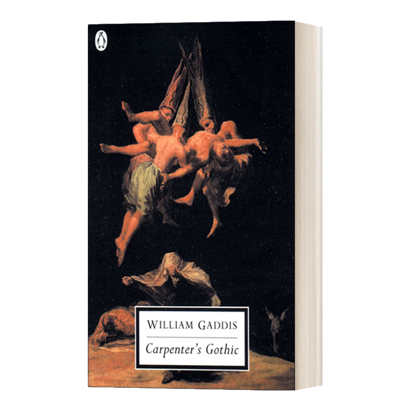 木匠的哥特式房子 英文原版小說 Carpenter’s Gothic 英文版 William Gaddis 威廉·加迪斯 企鵝20世紀(jì)經(jīng)典版 進(jìn)口英語原版書籍 9780141182223
