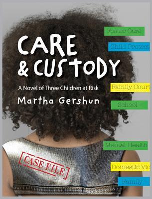 预订care & custody: a novel of three children at risk