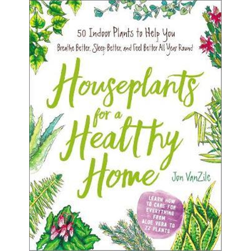 预订Houseplants for a Healthy Home:50 Indoor Plant