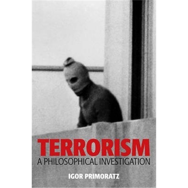 预订terrorism:a philosophical investigation