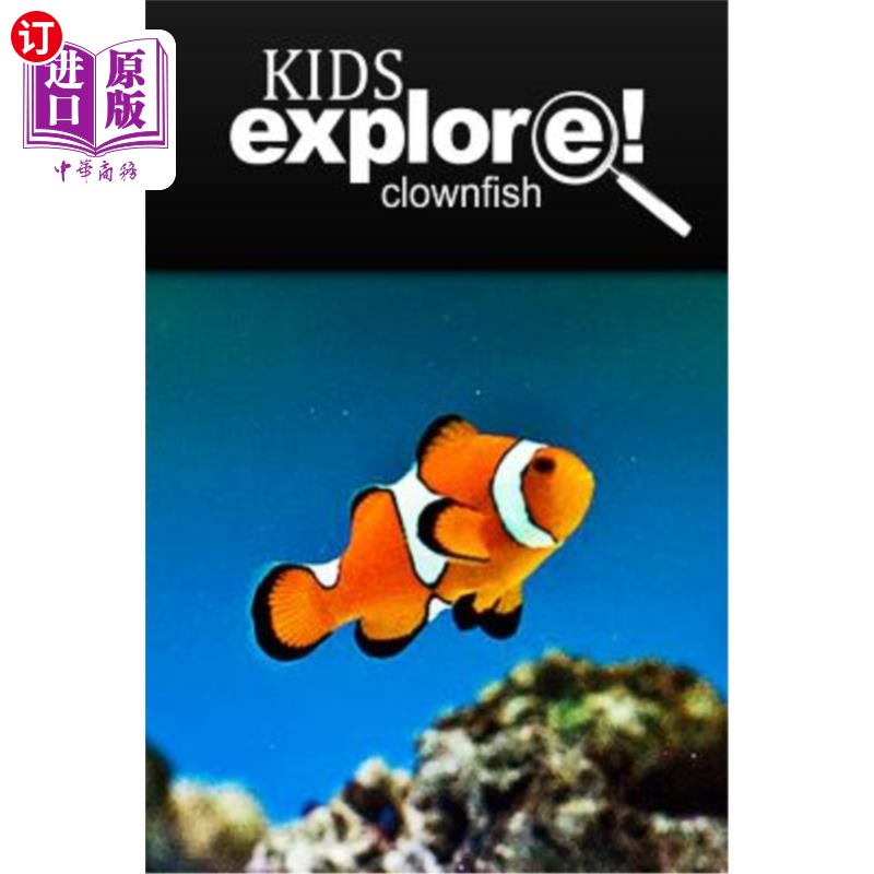 海外直订clown fish - kids explore: animal books nonfiction