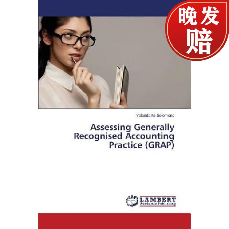 4周达】assessing generally recognised accounting practice (grap)