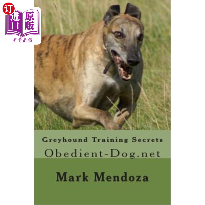 海外直订greyhound training secrets: obedient-dog.