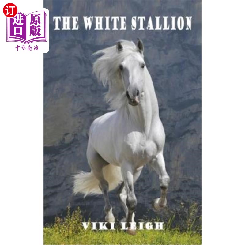 海外直订the white stallion 白种马