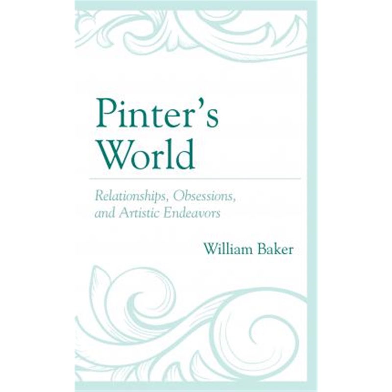 预订pinters world:relationships, obsessions, and