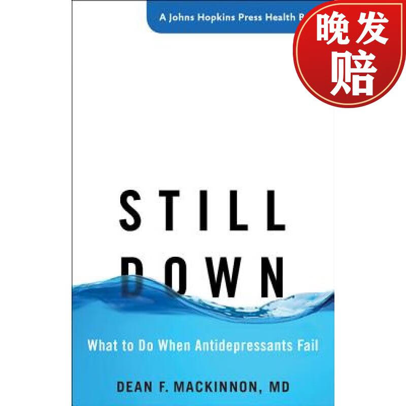 【4周达】still down: what to do when antidepressants fail