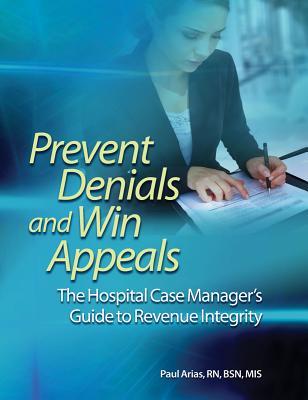 denials,saxon 预订prevent denials and win appeals: the hospital ca