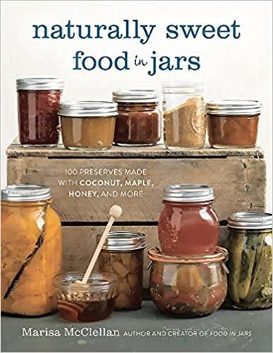 预订 naturally sweet food in jars: 100 preserves made with