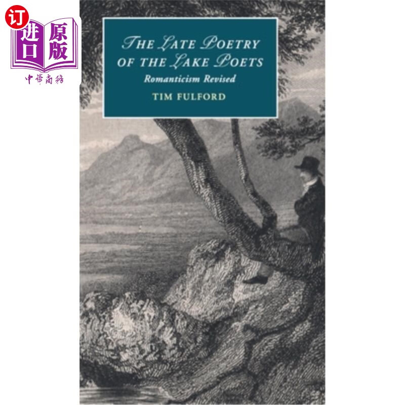 海外直订the late poetry of the lake poets: romanticism revised