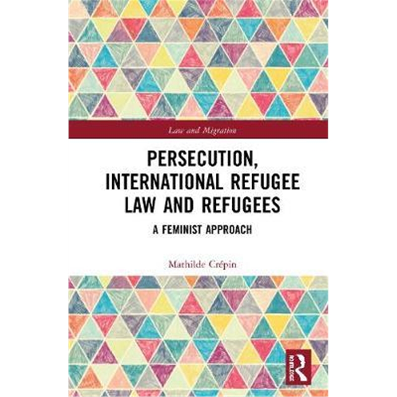 预订persecution, international refugee law and ref