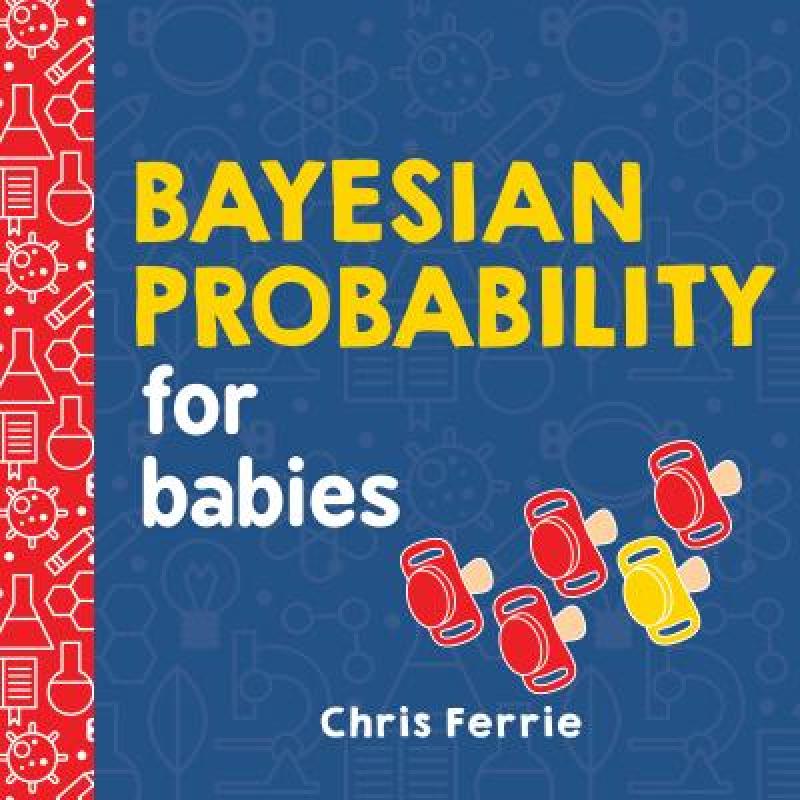现货 给宝宝的贝叶斯概率 Bayesian Probability for Babies