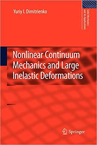 预订 Nonlinear Continuum Mechanics and Large Inelastic Deformations