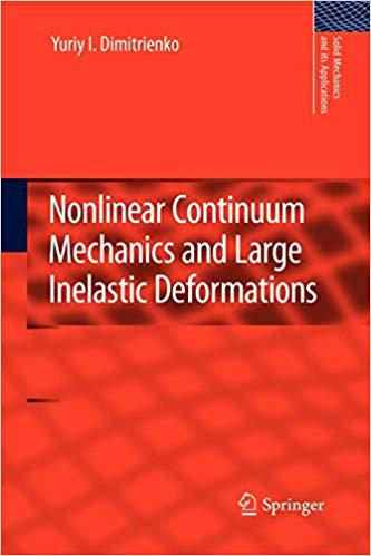 Nonlinear Continuum Mechanics and Large Inelastic Deformations