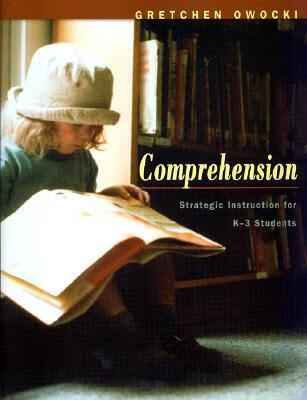 预订 comprehension: strategic instruction for k-3 children