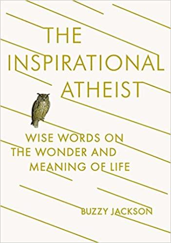 预订 the inspirational atheist: wise words on the wonder and