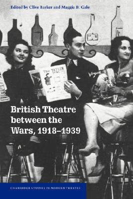 预订 British Theatre between the Wars, 1918–1939