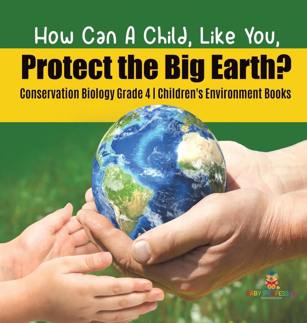 按需印刷】how can a child, like you, protect the big earth?