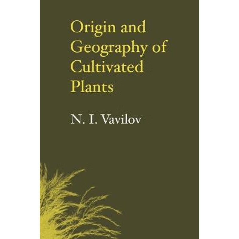 预订origin and geography of cultivated plants