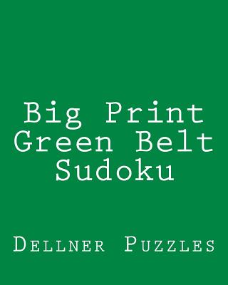 预订 big print green belt sudoku: sudoku puzzles from the