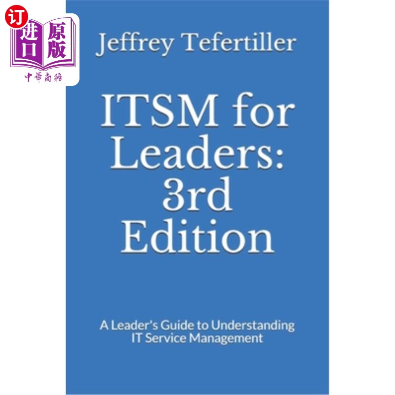 海外直订itsm for leaders: 3rd edition: a leaders guide to