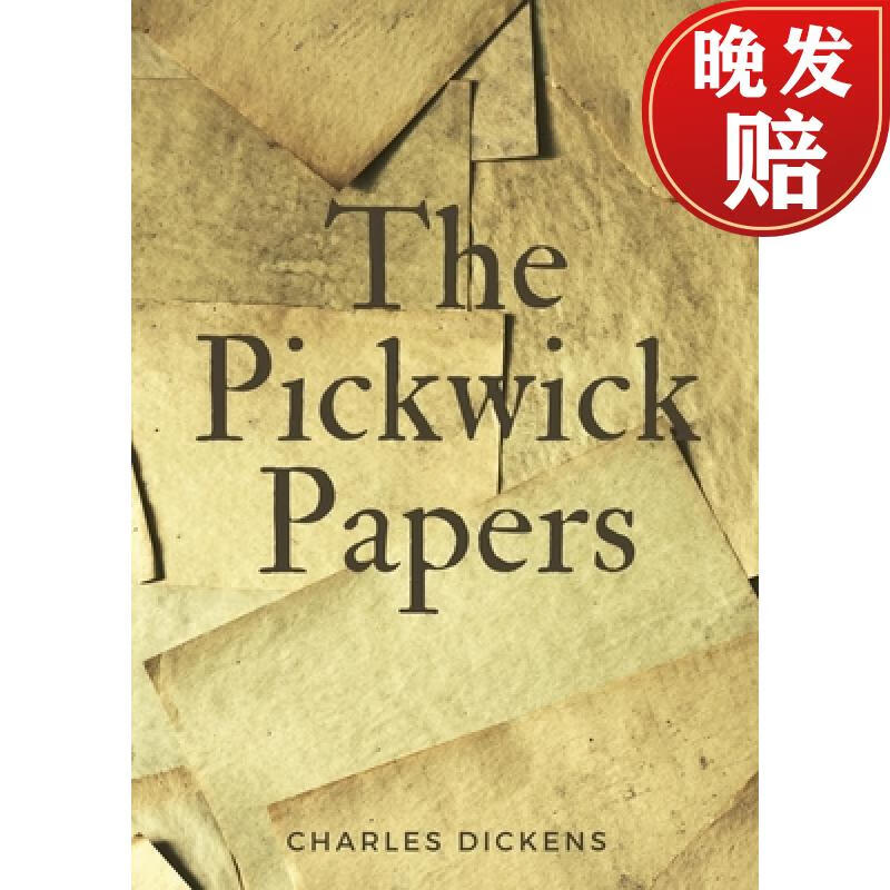 pickwick papers: the posthumous papers of the pickwick club