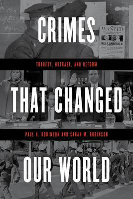 预订crimes that changed our world: tragedy, outrage, and reform