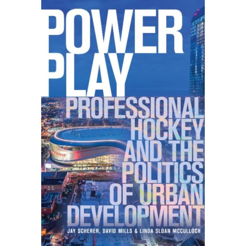 预订power play:professional hockey and the politics of urban
