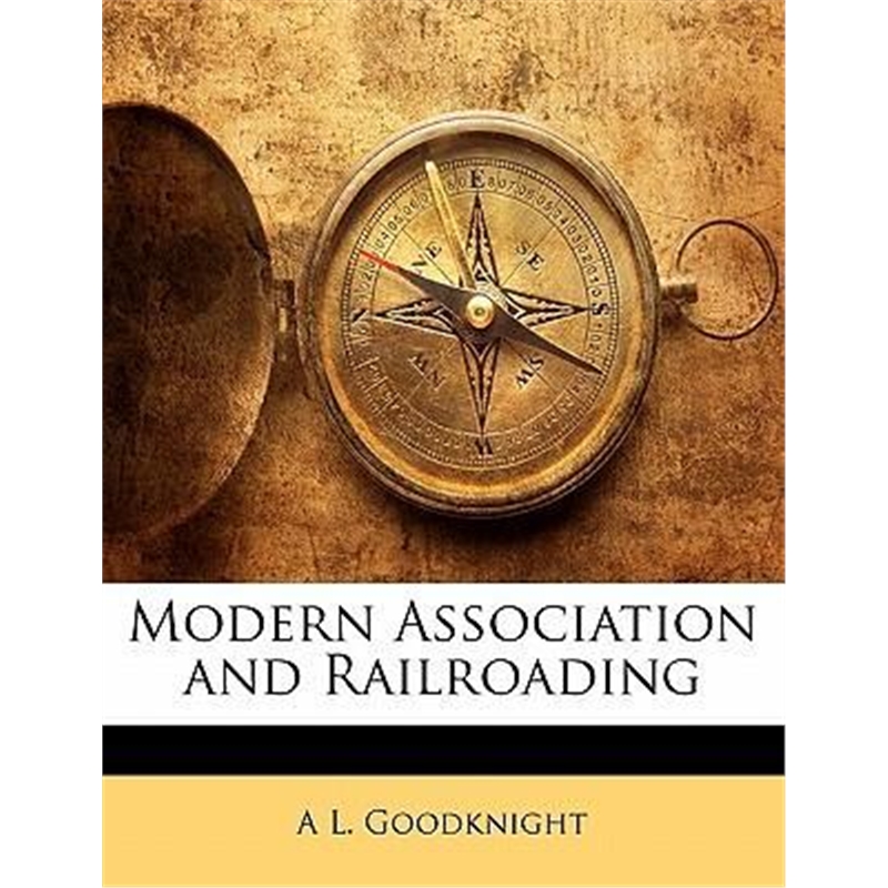 预订Modern Association and Railroading