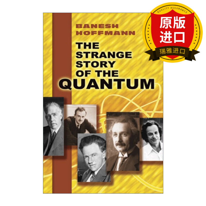 英文原版 The Strange Story of the Quantum 量子史话 Banesh Hoffmann 英文版 进口英语原版书籍