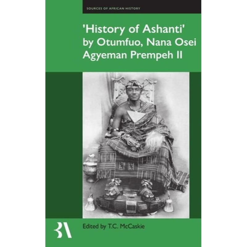 【4周达】^d),history of ashanti^d)` by otumfuo, nana osei