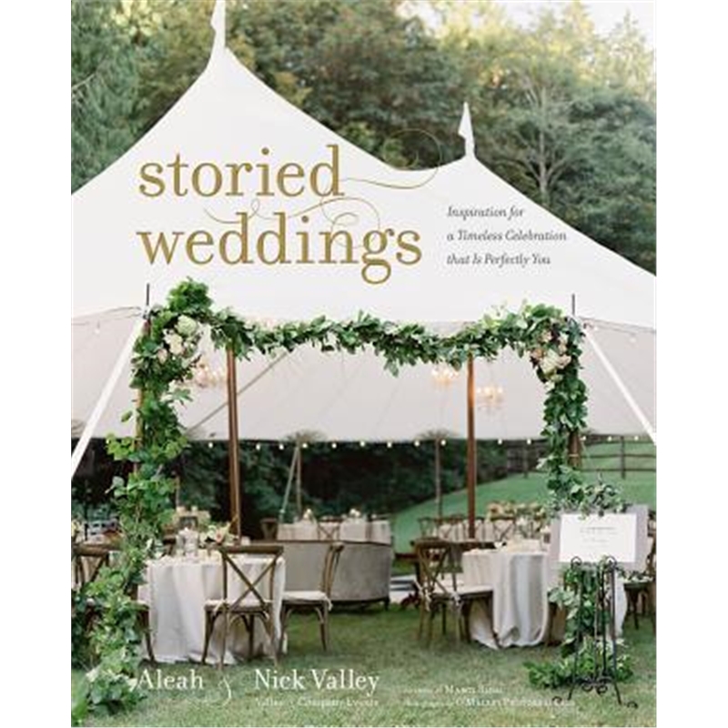 预订storied weddings:inspiration for a timeless ce