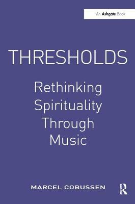 预订 thresholds: rethinking spirituality through music