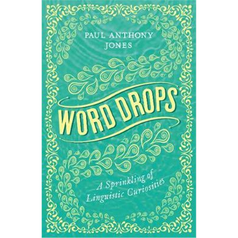 预订word drops:a sprinkling of linguistic curiosit
