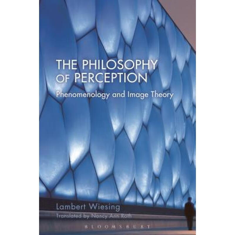 预订 The Philosophy of Perception: Phenomenology and Image Theory