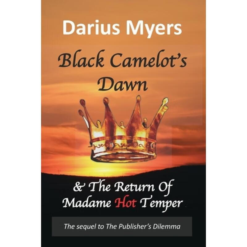 预订 black camelot"s dawn: & the return of madame.