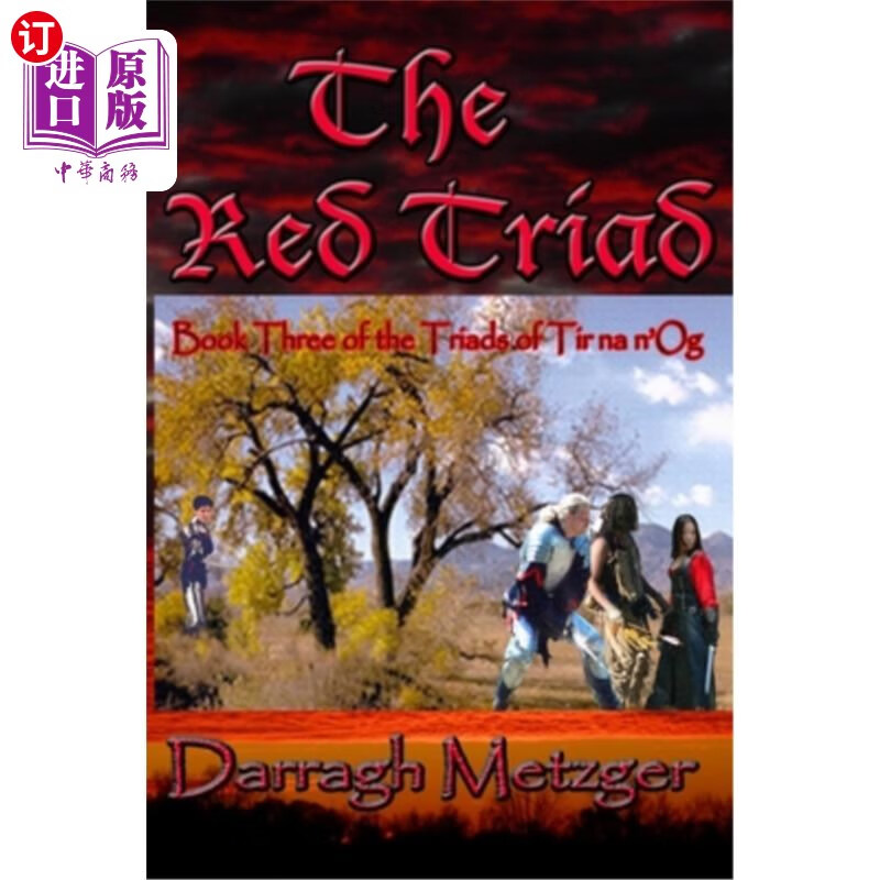 海外直订the red triad: book three of the triads of tir na nog