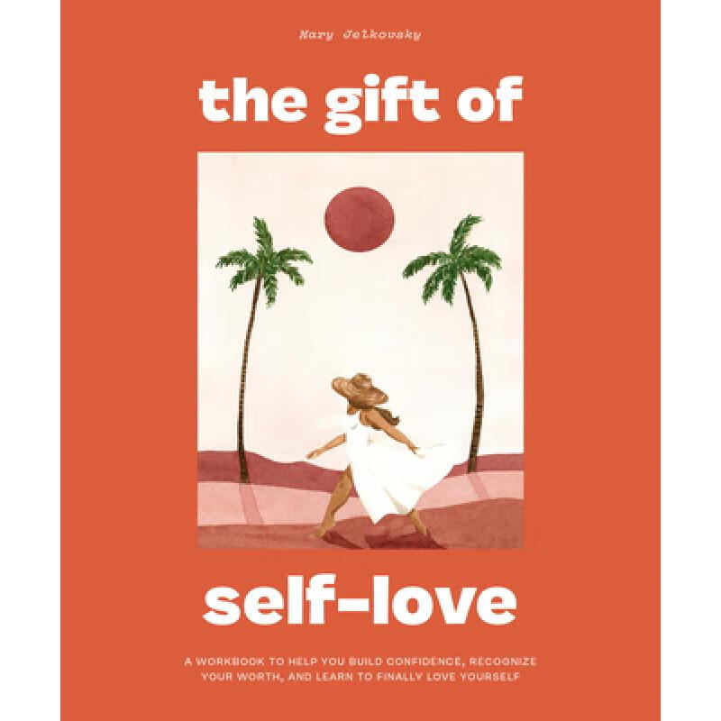 预订 the gift of self love: a workbook to help yo.