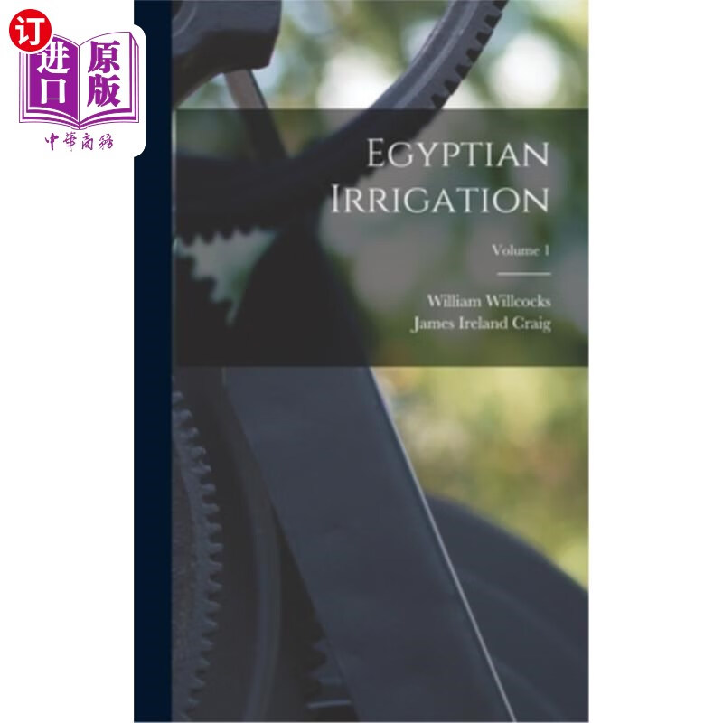 海外直订egyptian irrigation; volume 1 埃及灌溉;卷1